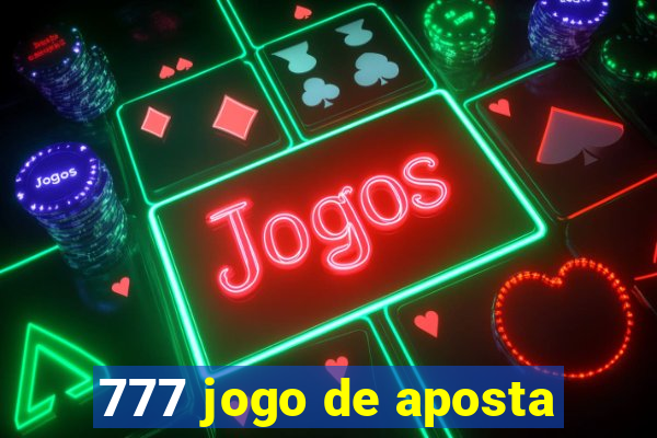 777 jogo de aposta